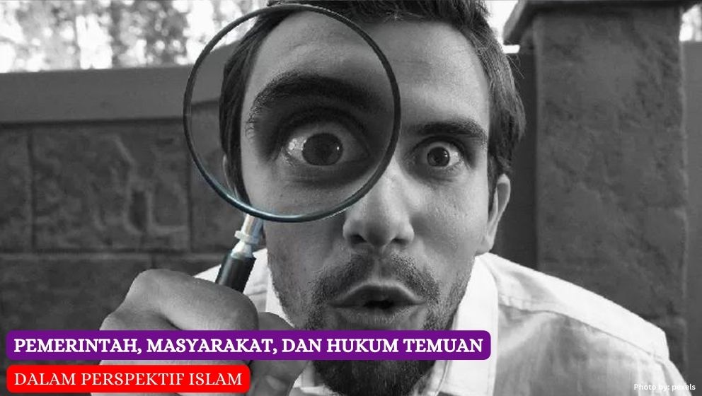 Pemerintah, Masyarakat, dan Hukum Temuan dalam Perspektif Islam